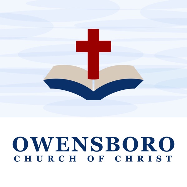 Owensboro Church of Christ Podcast