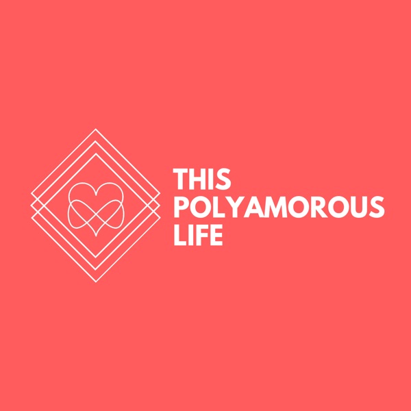 This Polyamorous Life