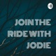 JOIN THE RIDE WITH JODIE