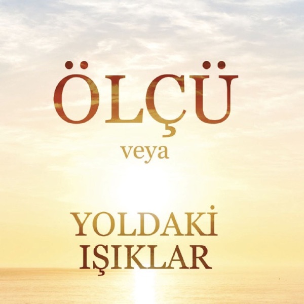 ÖLÇÜ VEYA YOLDAKİ IŞIKLAR