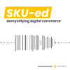 SKU-ed - Demystifying Digital Commerce - Stephen Osentoski & Anando Naqui
