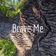 Brave Me: A Podcast Built for Brave People