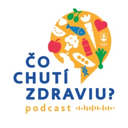 Čo chutí zdraviu? 