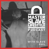 The Master Slave Lifestyle.com Podcast - Master Slave Lifestyle.com