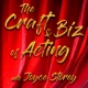 The Craft & Biz of Acting