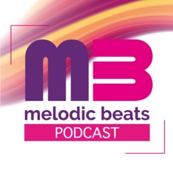 Melodic Beats Podcast #119 Tim French