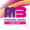 Melodic Beats Podcast