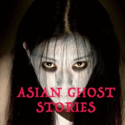 ASIAN GHOST STORIES