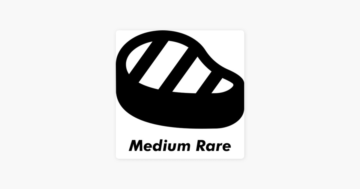 ‎Medium Rare on Apple Podcasts