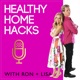 Healthy Home Hacks Podcast