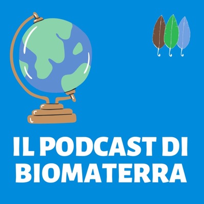 Il podcast di Biomaterra