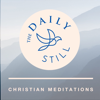 The Daily Still Podcast - Guided Christian Meditations and Devotions - Cindy L. Helton
