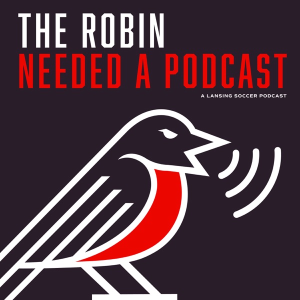 The Robin Needed A Podcast