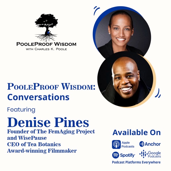 PooleProof Wisdom: Conversations Featuring Denise Pines, CEO, Women's Health Advocate, Filmmaker photo