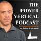 The Power Vertical Podcast by Brian Whitmore