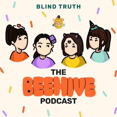 The Beehive Podcast:Blind Truth