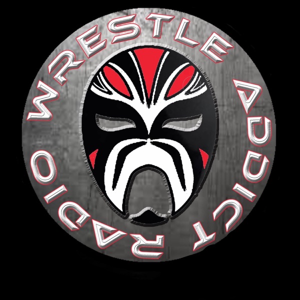 Wrestle Addict Radio