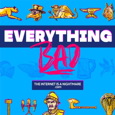 Everything Bad