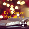 Daily Gospel Meditations - Saint John Society - Fr. Lucas Laborde