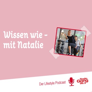 Wissen wie mit Natalie