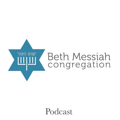 Beth Messiah's Weekly Message