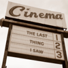 The Last Thing I Saw - Nicolas Rapold