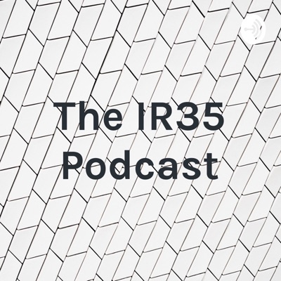 The IR35 Podcast