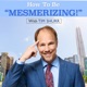 How To Be Mesmerizing With Tim Shurr!