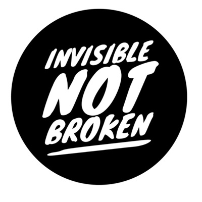 Invisible Not Broken - Chronic Illness Podcast Network