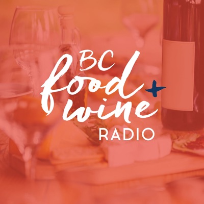 BC Food and Wine Radio BC Food and Wine Radio