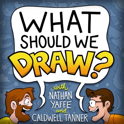 What Should We Draw:Nathan Yaffe and Caldwell Tanner