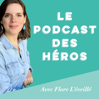 Le Podcast des Héros