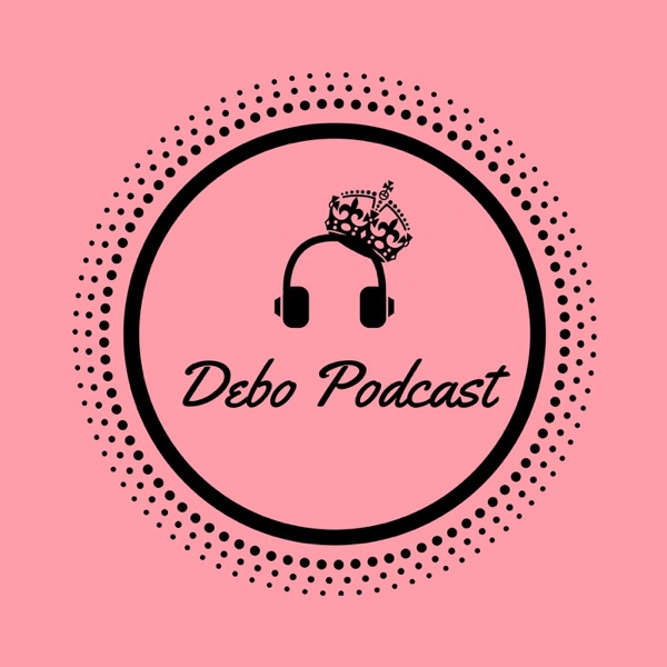 Debo Podcast