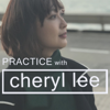 Practice with Cheryl Lee - Cheryl Lee