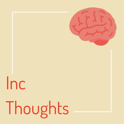 Inc Thoughts