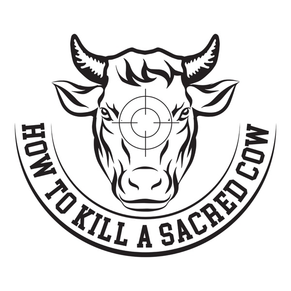 How To Kill A Sacred Cow Artwork