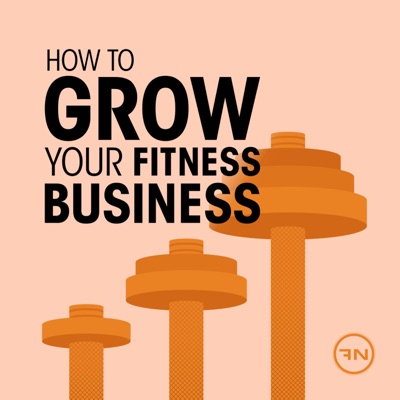 How To Grow Your Fitness Business