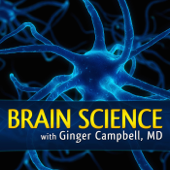 Brain Science with Ginger Campbell, MD: Neuroscience for Everyone - Ginger Campbell, MD