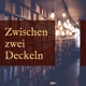 Zwischen zwei Deckeln