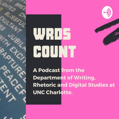 WRDS Count: The Writing, Rhetoric and Digital Studies Podcast