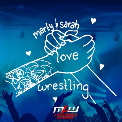 Marty & Sarah Love Wrestling:MLW Radio Network