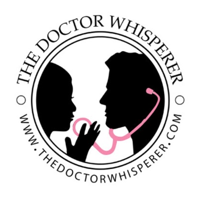 The Doctor Whisperer - the BUSINESS of medicine The Doctor Whisperer - the BUSINESS of medicine