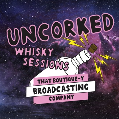 Uncorked Whisky Sessions