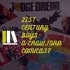 21st Century Boys: A Crawford Comicast - joeccrawford1