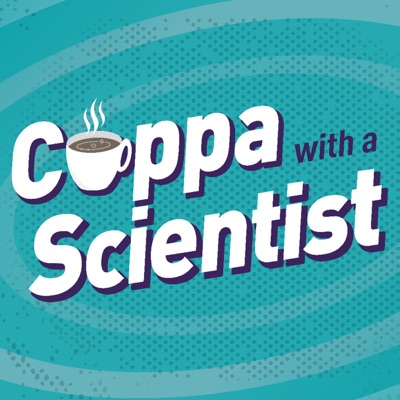Cuppa with a Scientist