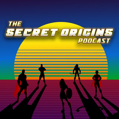 The Secret Origins Podcast