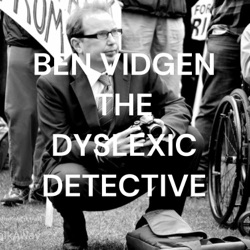 BEN VIDGEN THE DYSLEXIC DETECTIVE