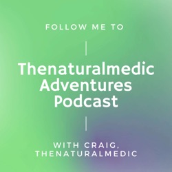 Thenaturalmedic Adventures