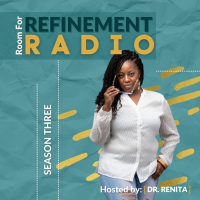 Room For Refinement Radio