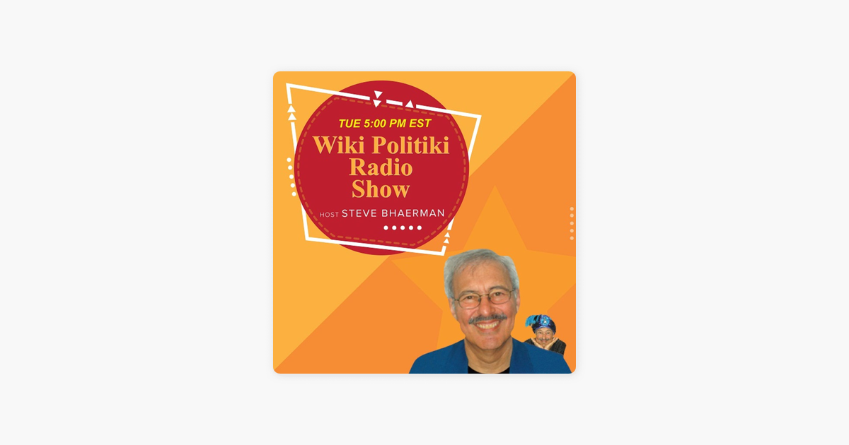 Wiki Politiki with Steve Bhaerman on Apple Podcasts